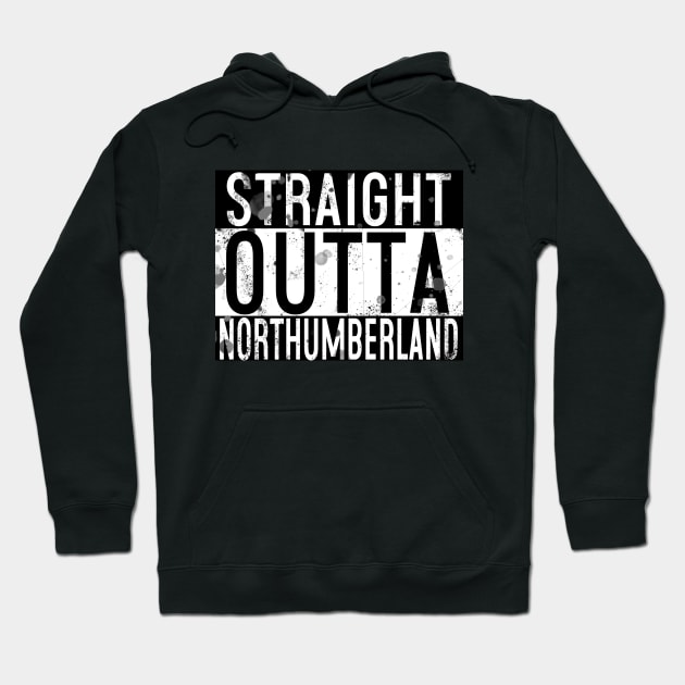 Straight Outta Northumberland Hoodie by Vandalay Industries